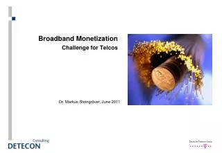 Broadband Monetization Challenge for Telcos
