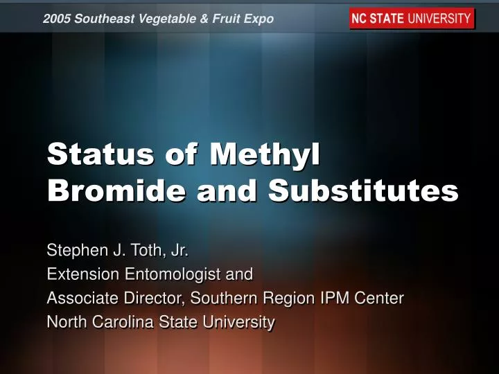 status of methyl bromide and substitutes