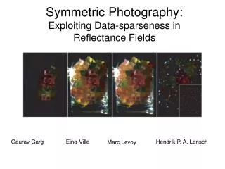 Symmetric Photography: Exploiting Data-sparseness in Reflectance Fields