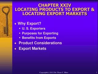 CHAPTER XXIV LOCATING PRODUCTS TO EXPORT &amp; LOCATING EXPORT MARKETS