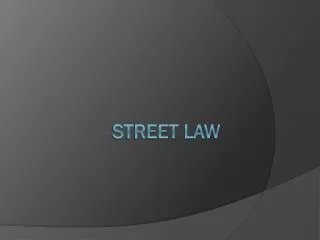 STREET LAW