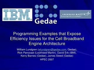 Programming Examples that Expose Efficiency Issues for the Cell Broadband Engine Architecture