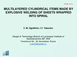 MULTILAYERED CYLINDRICAL ITEMS MADE BY EXPLOSIVE WELDING OF SHEETS WRAPPED INTO SPIRAL