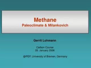 Methane Paleoclimate &amp; Milankovich