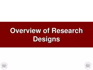 Overview of Research Designs