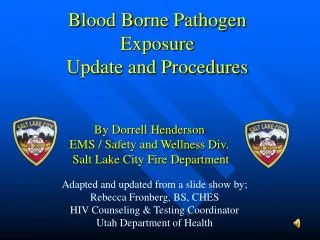 Blood Borne Pathogen Exposure Update and Procedures