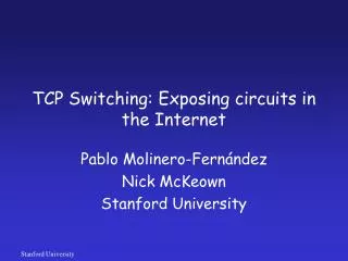 TCP Switching: Exposing circuits in the Internet
