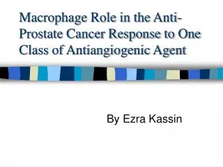 Macrophage Role in the Anti-Prostate Cancer Response to One Class of Antiangiogenic Agent