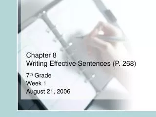 Chapter 8 Writing Effective Sentences (P. 268)