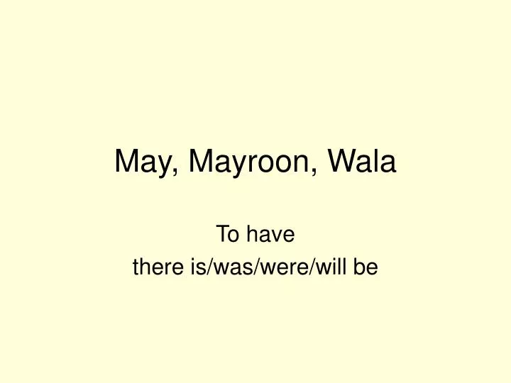 may mayroon wala