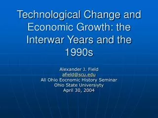 Technological Change and Economic Growth: the Interwar Years and the 1990s