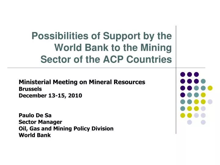 possibilities of support by the world bank to the mining sector of the acp countries