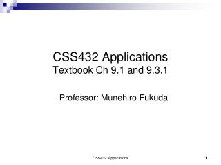 CSS432 Applications Textbook Ch 9.1 and 9.3.1