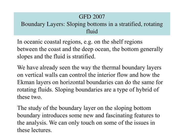 gfd 2007 boundary layers sloping bottoms in a stratified rotating fluid