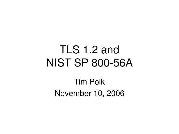tls 1 2 and nist sp 800 56a