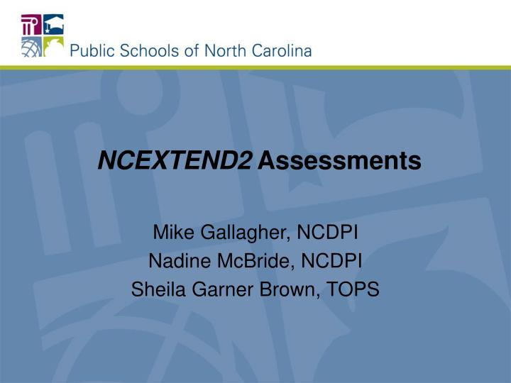 ncextend2 assessments