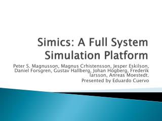 Simics : A Full System Simulation Platform