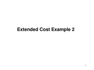 Extended Cost Example 2