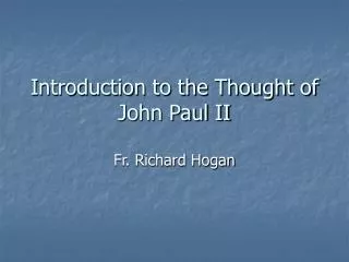 Introduction to the Thought of John Paul II