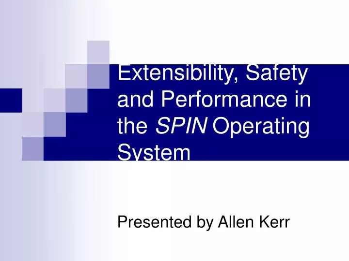 extensibility safety and performance in the spin operating system