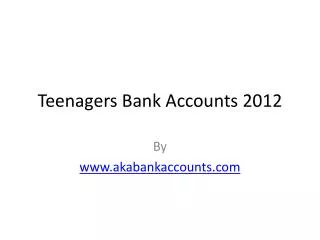 Teenagers Bank Accounts