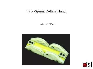Tape-Spring Rolling Hinges