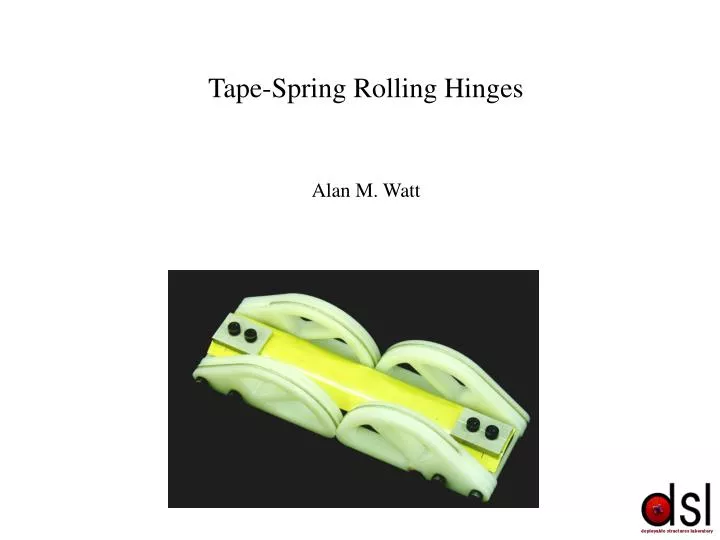 tape spring rolling hinges