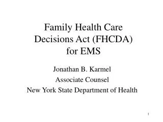 Family Health Care Decisions Act (FHCDA) for EMS