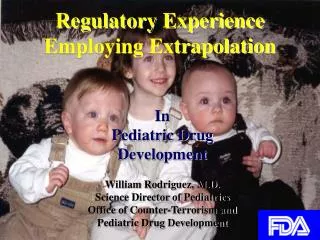 Regulatory Experience Employing Extrapolation