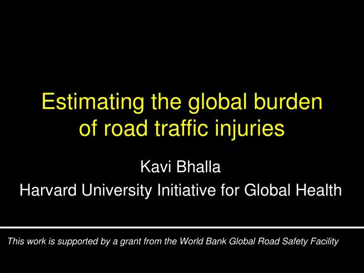 estimating the global burden of road traffic injuries