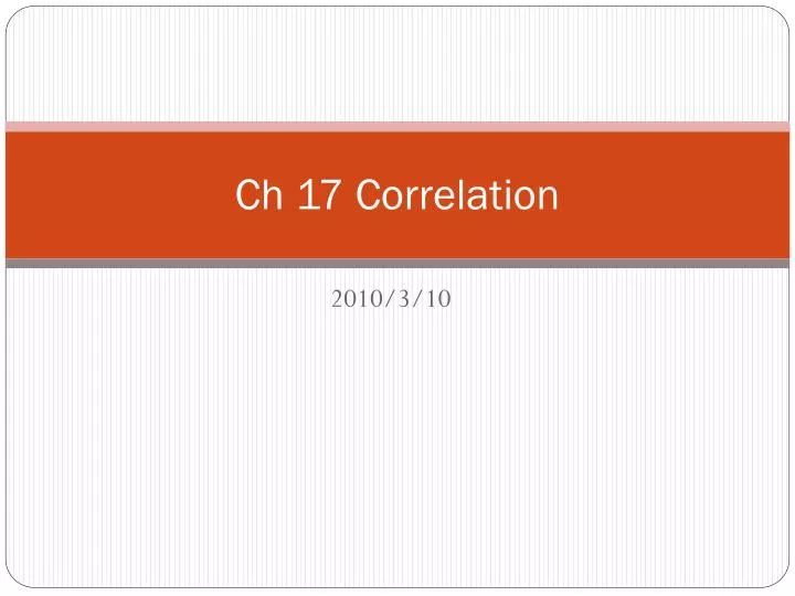 ch 17 correlation