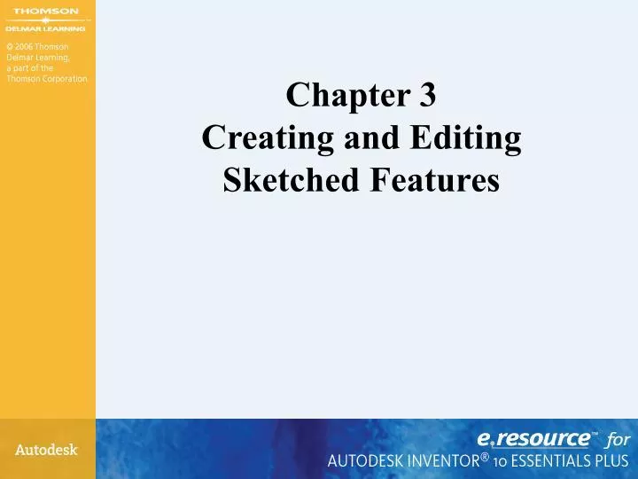 chapter 3 creating and editing sketched features