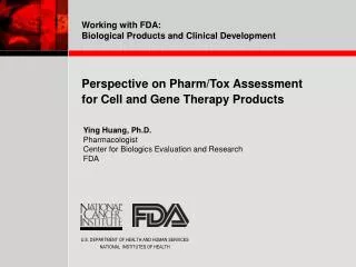 Perspective on Pharm/Tox Assessment for Cell and Gene Therapy Products