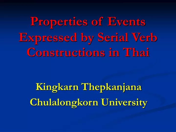 properties of events expressed by serial verb constructions in thai