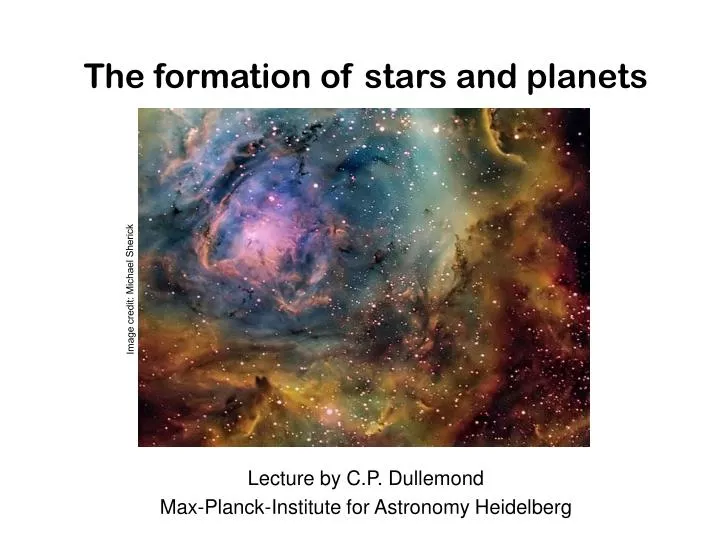 the formation of stars and planets