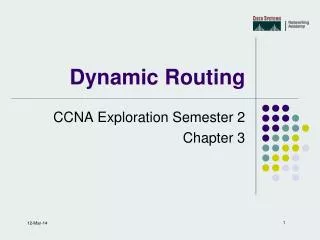 Dynamic Routing