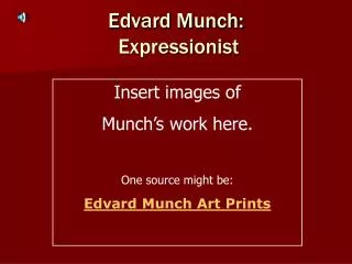Edvard Munch: Expressionist