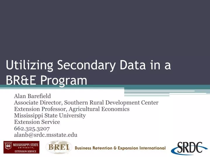 utilizing secondary data in a br e program