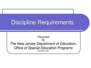 Discipline Requirements