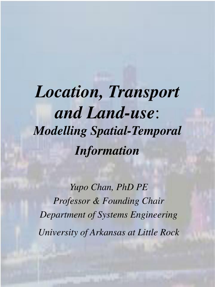 location transport and land use modelling spatial temporal information
