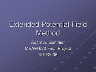 Extended Potential Field Method
