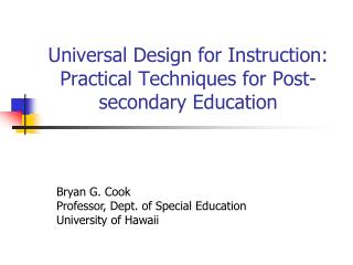 Universal Design for Instruction: Practical Techniques for Post-secondary Education
