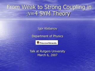From Weak to Strong Coupling in N =4 SYM Theory