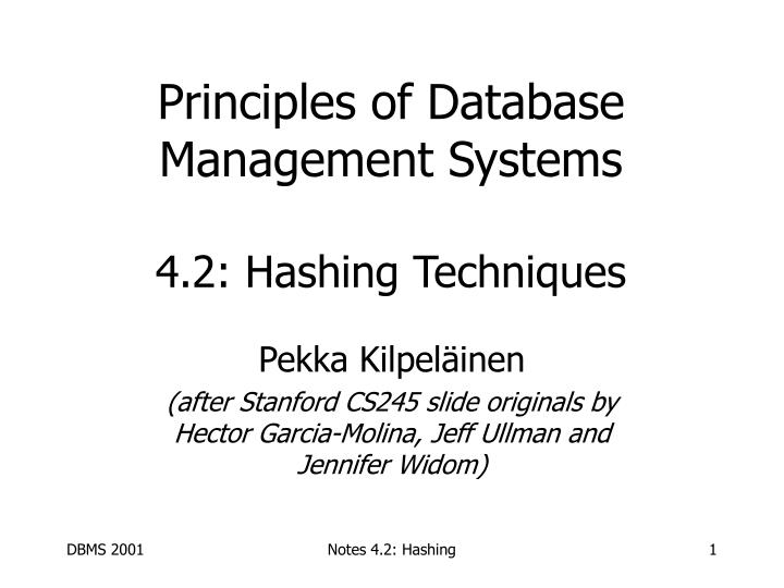 principles of database management systems 4 2 hashing techniques