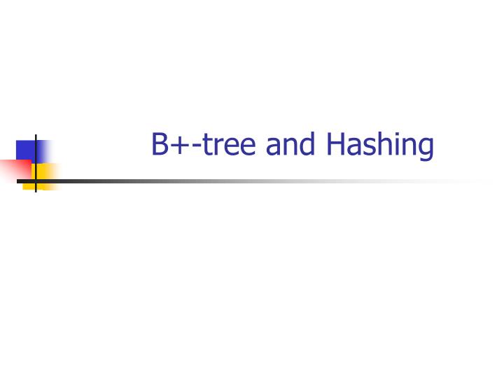 b tree and hashing