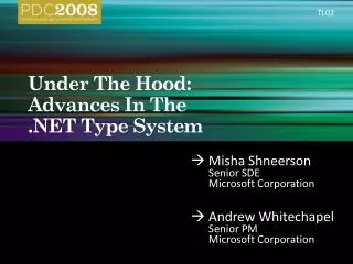 Under The Hood: Advances In The .NET Type System