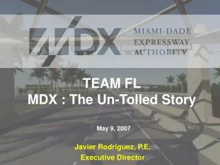 TEAM FL MDX : The Un-Tolled Story