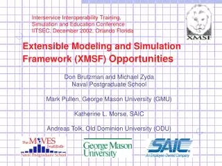 Extensible Modeling and Simulation Framework (XMSF) Opportunities