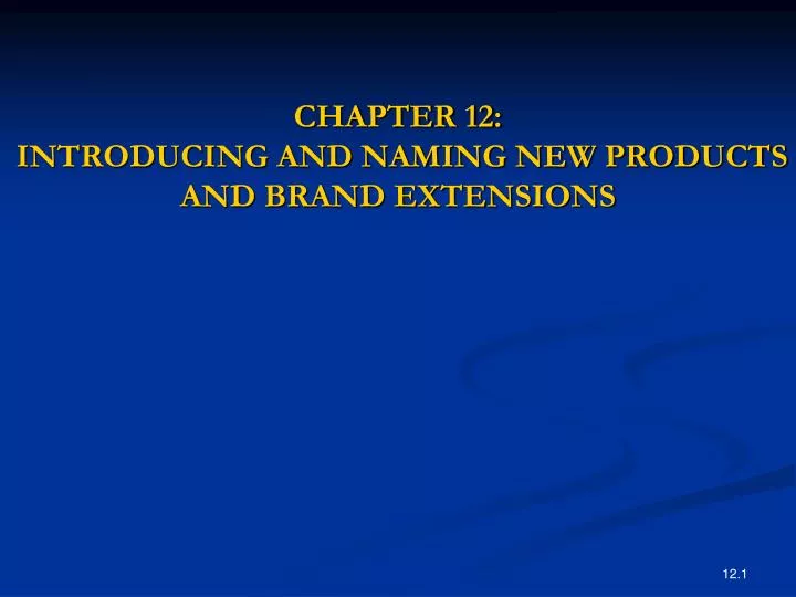 chapter 12 introducing and naming new products and brand extensions