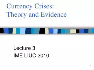 Currency Crises: Theory and Evidence